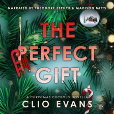 Imagen de portada para The Perfect Gift: A Christmas Cuckold Novella
