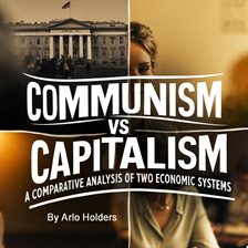 Imagen de portada para Communism Vs Capitalism