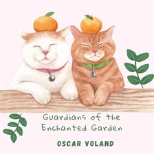 Imagen de portada para Guardians of the Enchanted Garden