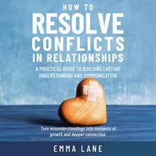 Cover image for How to Resolve Conflicts in Relationships