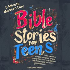 Cover image for 5 Minute Modern Day Bible Stories for Teens: Classic Bible Stories in a Modern Way, Explore Your Fai