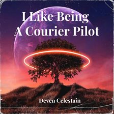 Imagen de portada para I Like Being a Courier Pilot
