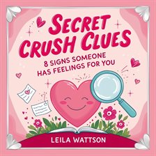 Cover image for Secret Crush Clues