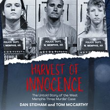 Cover image for A Harvest of Innocence the Untold Story of the West Memphis Three Murder Case
