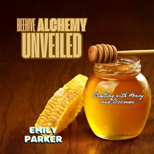 Imagen de portada para Beehive Alchemy Unveiled