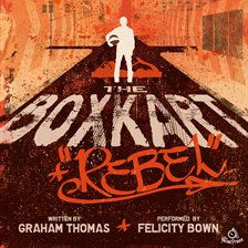 Cover image for The Boxkart Rebel