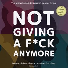 Cover image for Not Giving a F**k Anymore.