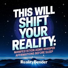 Imagen de portada para This Will Shift Your Reality: Manifestation Asmr Whisper Affirmations Before Sleep