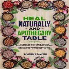 Imagen de portada para Heal Naturally With Apothecary Table
