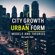 Cover image for City Growth and Urban Form