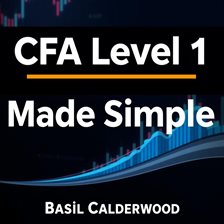 Cover image for CFA Level 1 Made Simple: Mastering Finance With Clarity