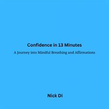 Cover image for Confidence in 13 Minutes