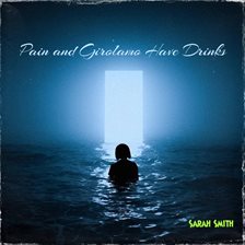 Cover image for Pain and Girolamo Have Drinks