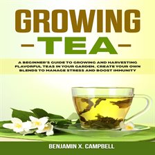Imagen de portada para Growing Tea
