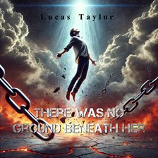 Cover image for There Was No Ground Beneath Her
