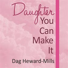 Imagen de portada para Daughter, You Can Make It