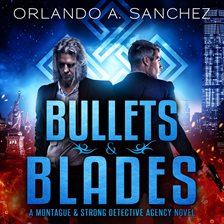 Cover image for Bullets & Blades