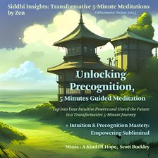 Imagen de portada para Unlocking Precognition, 5 Minutes Guided Meditation