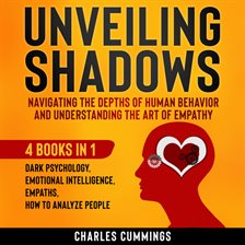 Cover image for Unveiling Shadows: Navigating the Depths of Human Behavior