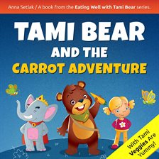 Cover image for Tami Bear and the Carrot Adventure