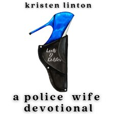 Cover image for Heelsandholster: A Police Wife Devotional