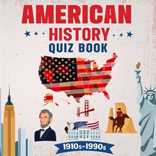 Cover image for American History Quiz Book 1910's-1990's
