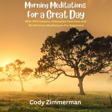 Cover image for Morning Meditations for a Great Day