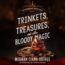 Cover image for Trinkets, Treasures, and Other Bloody Magic