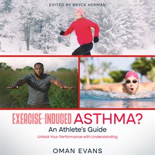 Cover image for Exercise-Induced Asthma? An Athlete's Guide