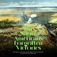 Cover image for The Native Americans' Forgotten Victories