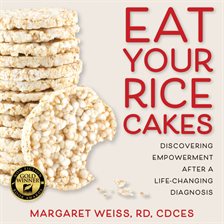 Cover image for Eat Your Rice Cakes