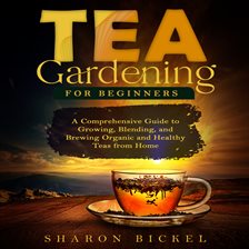 Cover image for Tea Gardening for Beginners