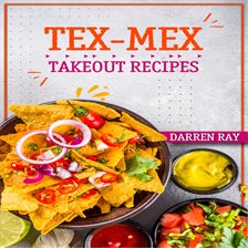 Cover image for Tex-Mex Takeout Recipes