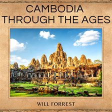 Cover image for Cambodia Through the Ages