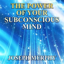 Cover image for The Power of Your Subconscious Mind