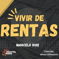 Imagen de portada para Vivir de Rentas