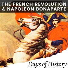 Cover image for The French Revolution and Napoleon Bonaparte