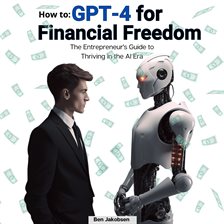 Cover image for How To: GPT-4 for Financial Freedom