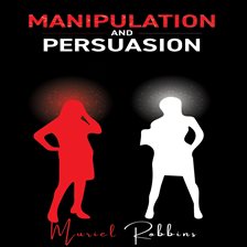 Cover image for Manipulation and Persuasion