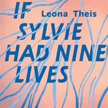Cover image for If Sylvie Had Nine Lives