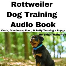 Cover image for Rottweiler Dog Training Audio Book
