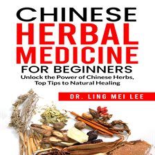 Cover image for Chinese Herbal Medicine for Beginners