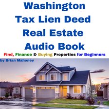 Cover image for Washington Tax Lien Deed Real Estate Audio Book