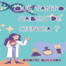 Cover image for Qué Tanto Sabes De Ciencia ?