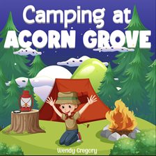 Cover image for Camping at Acorn Grove