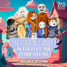 Cover image for The Biggest Mystery in the Lost and Found Village