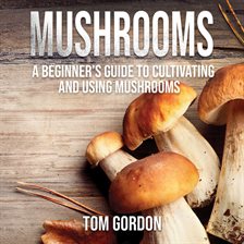Cover image for Mushrooms