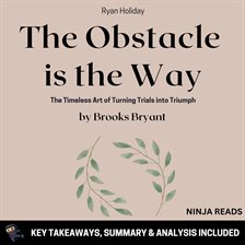 Cover image for Summary: The Obstacle Is the Way