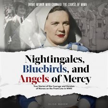 Cover image for Nightingales, Bluebirds and Angels of Mercy
