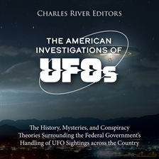 Cover image for American Investigations of UFOs: The History, Mysteries, and Conspiracy Theories Surrounding the